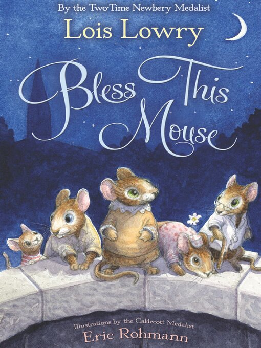 Lois Lowry创作的Bless This Mouse作品的详细信息 - 可供借阅